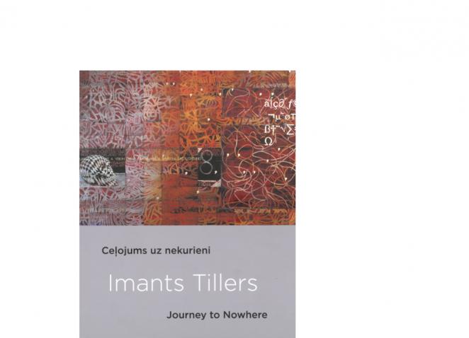 Imants Tillers. Journey to Nowhere
