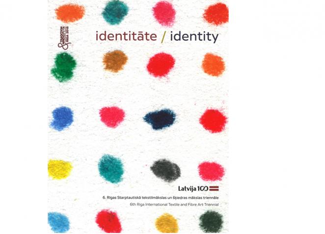 Identity. The 6th Riga International Textile and Fiber Art Triennial "Tradition and Innovation"